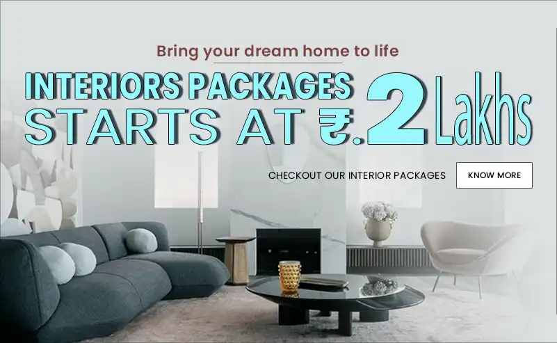 Interior Packages starts at 2 Lakhs